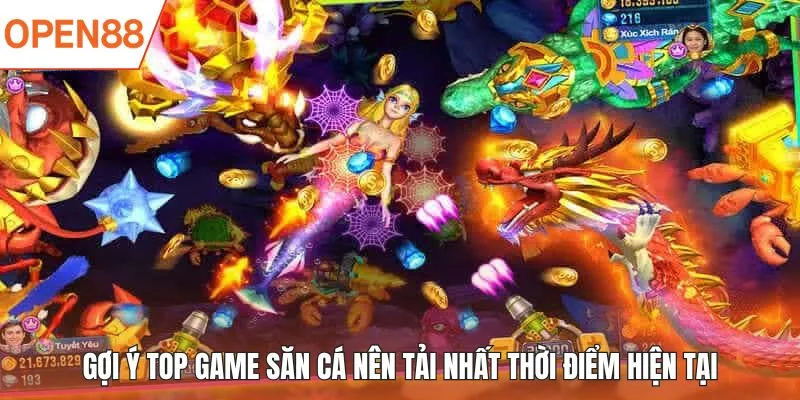 Gợi ý top game săn cá nên tải nhất thời điểm hiện tại